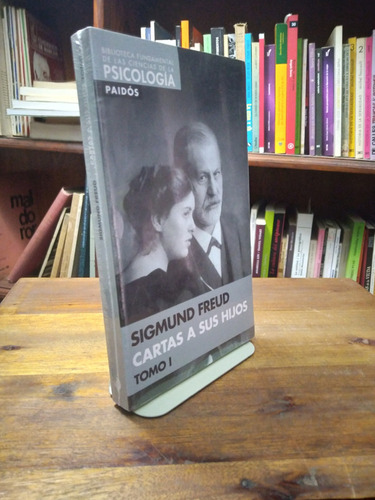 Cartas A Sus Hijos. Tomo 1 - Sigmund Freud