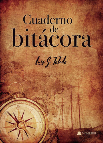 Cuaderno De Bitácora: No, de Toledo, Luis G..., vol. 1. Grupo Editorial Círculo Rojo SL, tapa pasta blanda, edición 1 en inglés, 2022