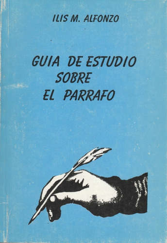 Guia De Estudio Sobre El Parrafo, Ilis M. Alfonzo