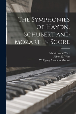 Libro The Symphonies Of Haydn, Schubert And Mozart In Sco...