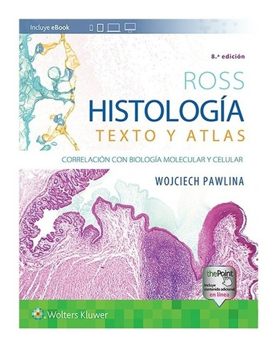 Ross. Histología: Texto Y Atlas Ed.8 (incluye E-book)