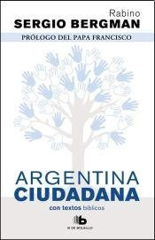 Argentina Ciudadana - Sergio Bergman - Ed B De Bolsillo