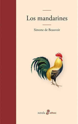 Los Mandarines, De Beauvoir, Simone De. Editorial Editora Y Distribuidora Hispano Americana, S.a., Tapa Dura En Español