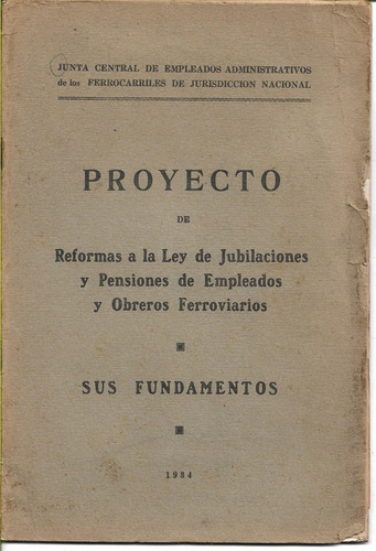 Reformas Ley De Jubilacion Pension Obreros Ferroviarios 1934