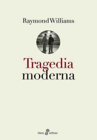 Tragedia Moderna - Williams, Raymond