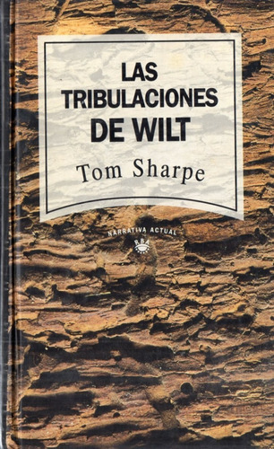 Tom Sharpe  Las Tribulaciones De Wilt 