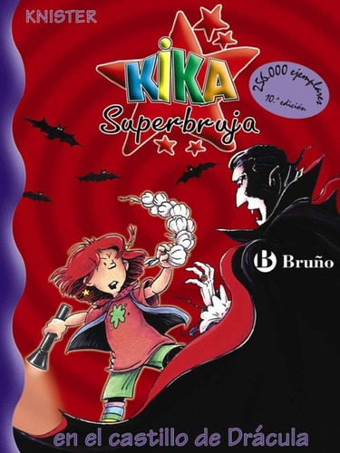 Kika Superbruja En El Castillo De Drácula, De Knister. Editorial Bruño, Tapa Blanda En Español, 2002