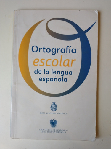 Ortografía Escolar De La Lengua Española Real Academia Españ