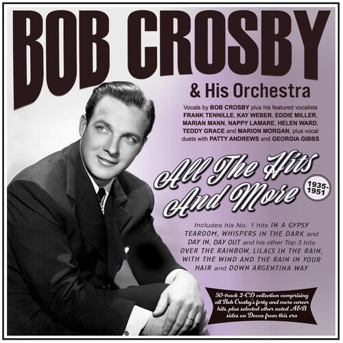 Bob Crosby Y Su Orquesta, Todos Los Éxitos Y Más, Cd De 1935