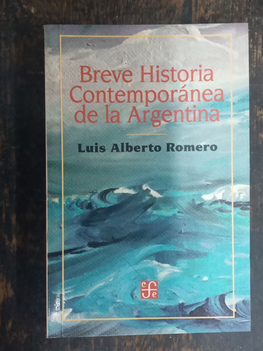 Breve Historia Contemporanea De Argentina * Luis A. Romero *