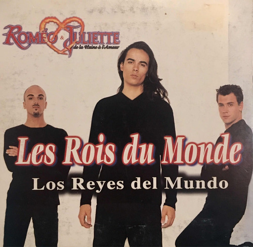 Cd Romeo Y Julieta - Les Rois Du Monde- Promo - Los Reyes De