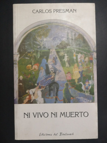 Ni Vivo Ni Muerto - Carlos Presman 