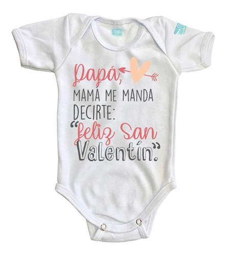 Pañalero Mama Me Manda Decirte Feliz San Valentín Bebé Baby