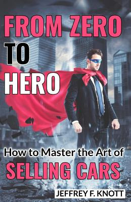 Libro From Zero To Hero: How To Master The Art Of Selling...