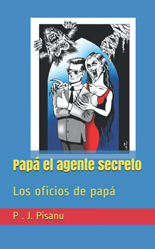 Papa El Agente Secreto