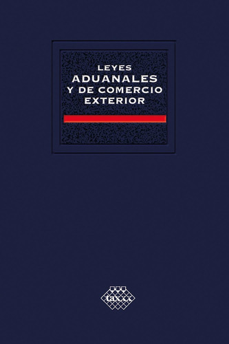 Leyes Aduanales Y De Comercio Exterior Académica 2023