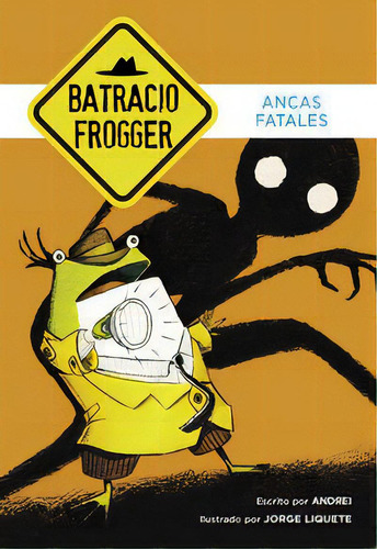 Ancas Fatales (un Caso De Batracio Frogger 2), De Andrei. Editorial Montena, Tapa Blanda En Español