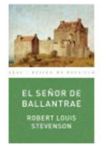El Señor De Ballantrae, Robert Louis Stevenson, Ed. Akal