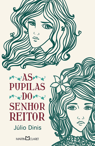 As pupilas do Senhor Reitor, de Dinis, Júlio. Série Coleção a obra-prima de cada autor (265), vol. 265. Editora Martin Claret Ltda, capa mole em português, 2008