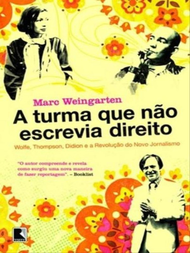 A Turma Que Não Escrevia Direito, De Weingarten, Marc. Editora Record, Capa Mole, Edição 1ª Edição - 2010 Em Português