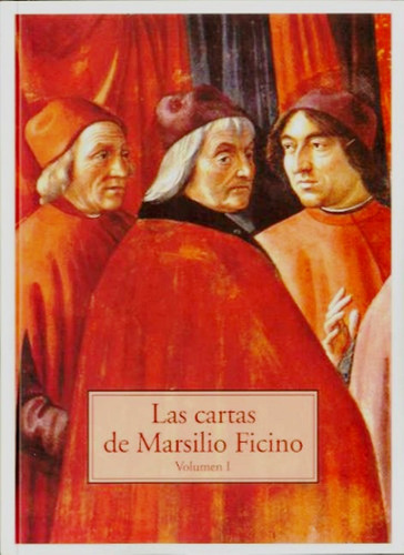 Las Cartas Vol.i De Marsilio Ficino
