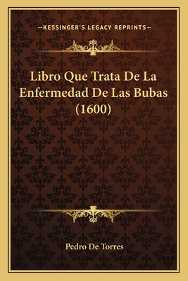 Libro Libro Que Trata De La Enfermedad De Las Bubas (1600...