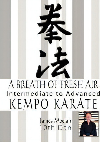 A Breath Of Fresh Air, De James Moclair. Editorial Authorhouse, Tapa Blanda En Inglés
