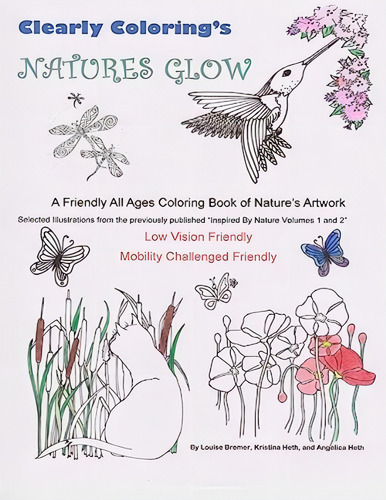 Clearly Coloringøs Natures Glow: A Friendly All Ages Coloring Book Of Natureøs Artwork, De Heth, Kristina. Editorial Createspace Independent Publishing Platform, Tapa Dura En Inglés