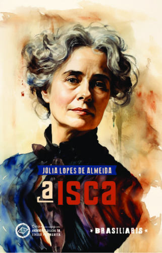 A Isca, De Almeida, Julia Lopes De. Editora Brasiliaris Em Português