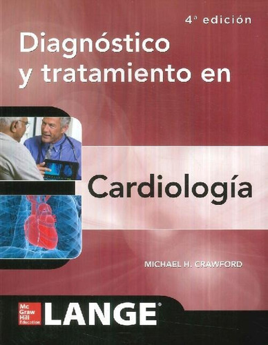Libro Diagnóstico Y Tratamiento En Cardiología De Michael H
