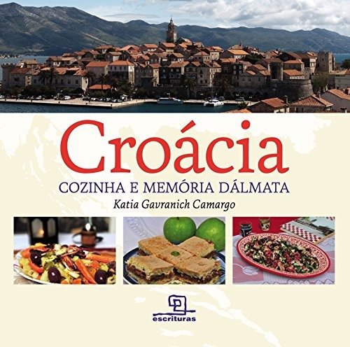 Croacia, de Camargo Gavranich. Editora Escrituras, capa mole em português, 2021