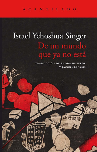 De Un Mundo Que Ya No Existe - Yehoshua Singer Israel