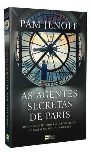 Livro As Agentes Secretas de Paris de Pam Jenoff Capa Mole 2020 Em Português Editorial Harpercollins Brasil