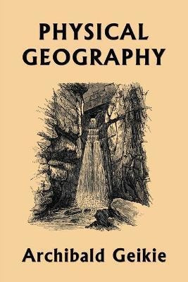 Libro Physical Geography (yesterday's Classics) - Archiba...