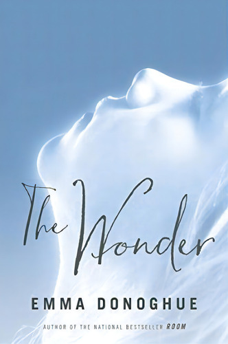 The Wonder, De Emma Donoghue. Editorial Back Bay Books, Tapa Blanda En Inglés