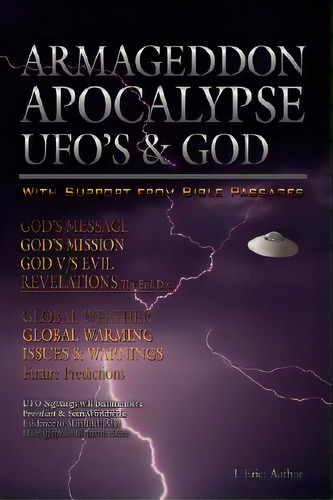 Armageddon Apocalypse Ufo's & God, De Eric, I.. Editorial Authorhouse, Tapa Blanda En Inglés