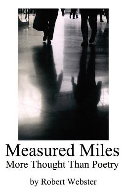 Libro Measured Miles: More Thought Than Poetry - Webster,...