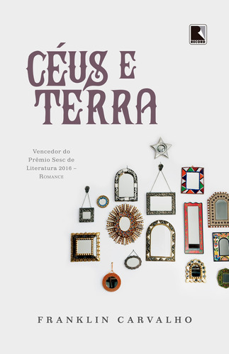 Céus e terra, de Carvalho, Franklin. Editora Record Ltda., capa mole em português, 2016