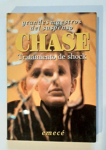 Tratamiento De Shock - James H. Chase - Emecé