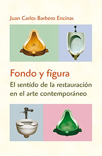 Libro Fondo Y Figura El Sentido De La Restauración En El Art