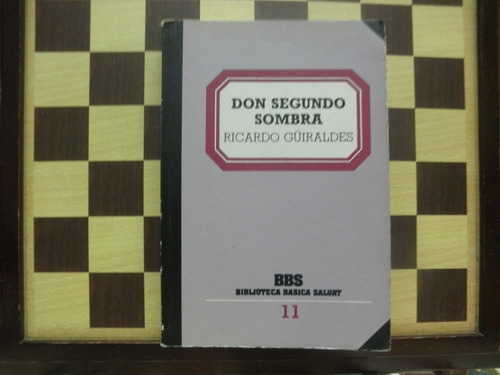 Don Segundo Sombra-ricardo Guiraldes