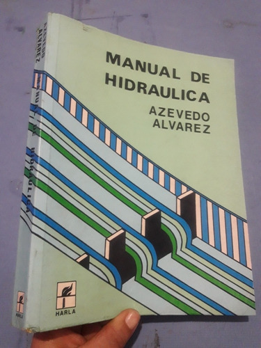 Libro Manual De Hidráulica De Azevedo Alvarez