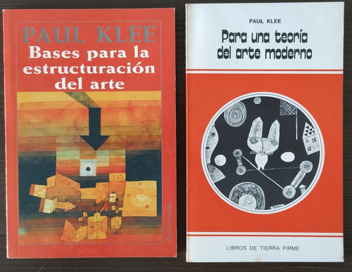 Paul Klee - Bases Para (...) El Arte / Para Una Teoría (...)