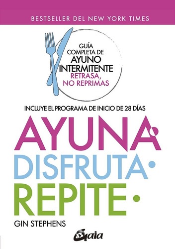 Ayuna Disfruta Repite - Gin Stephens