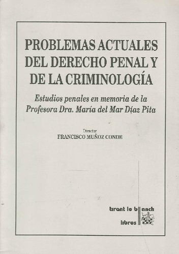 Libro Problemas Actuales Del Derecho Penal Y De La Criminolo