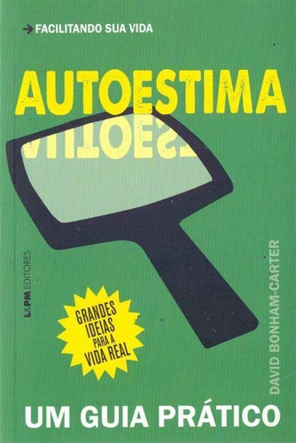 Autoestima - Um Guia Prático