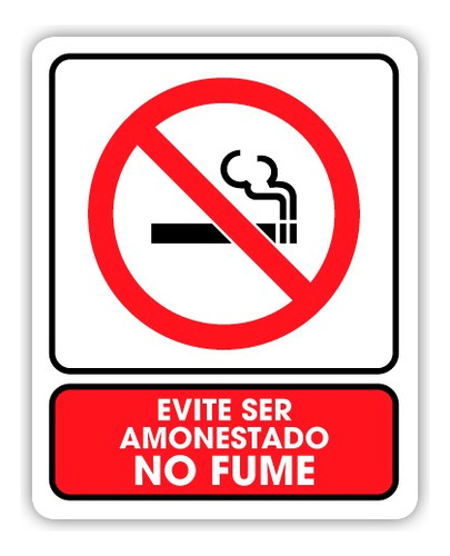 Señalamiento Evite Ser Amonestado No Fume 30x40