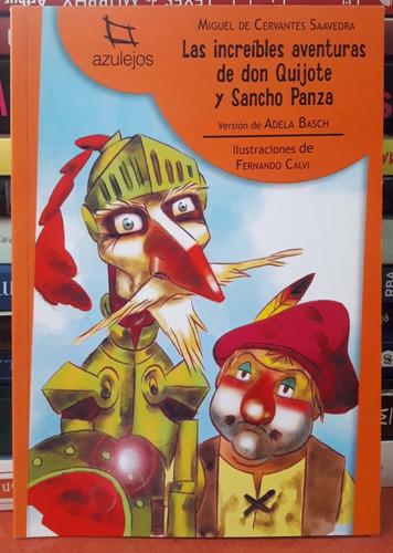 Las Increíbles Aventuras De Don Quijote  Basch Estrada  *
