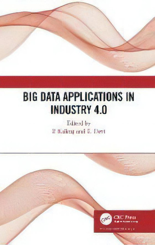 Big Data Applications In Industry 4.0, De T. Devi., Vol. 1. Editorial Crc Press, Tapa Dura En Inglés