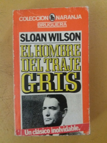 El Hombre De Traje Gris - Wilson - Edición 1980 - Bruguera